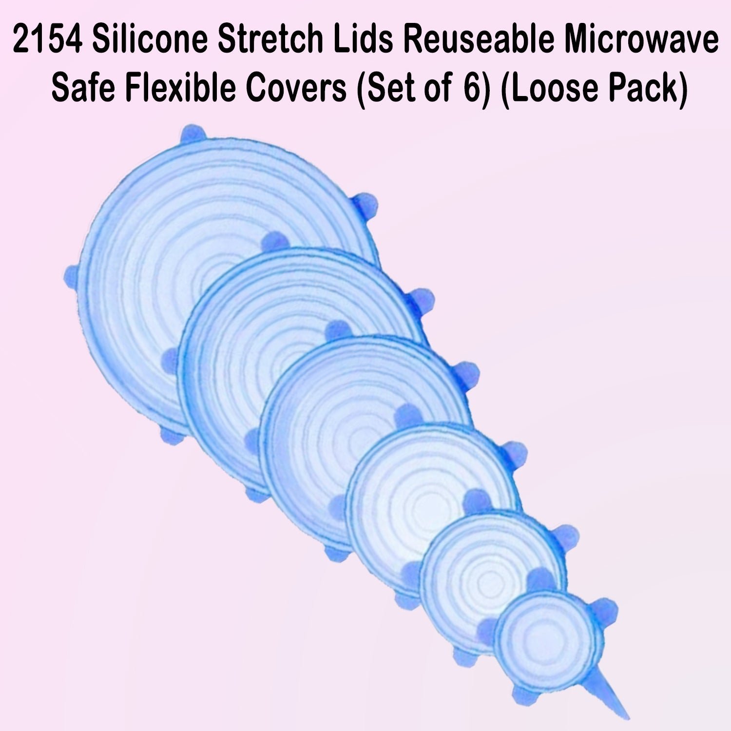 Silicone Stretch Lids  Reusable Microwave Safe Flexible Covers (Set of 6, Loose)